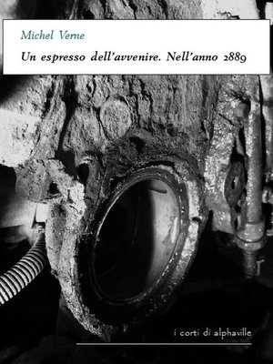 cover image of Un espresso dell'avvenire. Nell'anno 2889